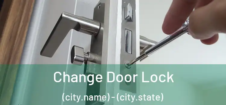 Change Door Lock (city.name) - (city.state)